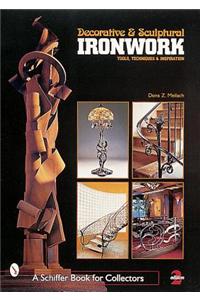Decorative and Sculptural Ironwork