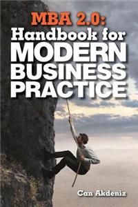 MBA 2.0: Handbook for Modern Business Practice