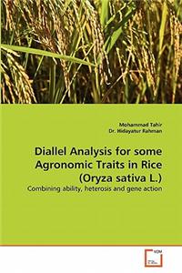 Diallel Analysis for Some Agronomic Traits in Rice (Oryza Sativa L.)