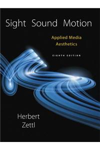 Sight, Sound, Motion: Applied Media Aesthetics