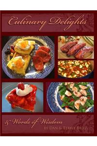 Culinary Delights: & Words of Wisdom