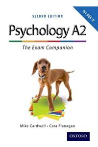 Psychology A2 - The Exam Companion for AQA A