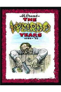 The Weirdo Years by R. Crumb: 1981-'93