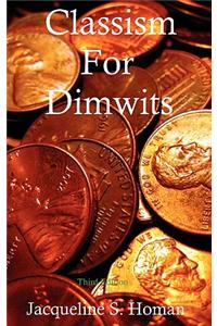 Classism for Dimwits
