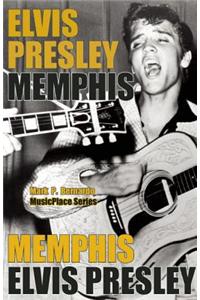 Elvis Presley: Memphis