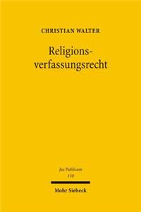 Religionsverfassungsrecht: In Vergleichender Und Internationaler Perspektive