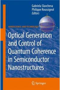 Optical Generation and Control of Quantum Coherence in Semiconductor Nanostructures