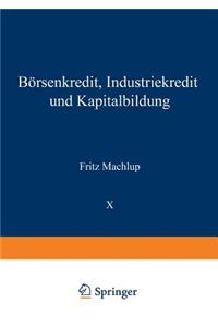 Borsenkredit, Industriekredit Und Kapitalbildung