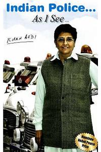 Indian Police ...: As I See...