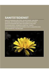 Sanitatsdienst: Sanitatswesen (Militar), Schiffsarzt, Maurer-Schema, Betriebssanitater