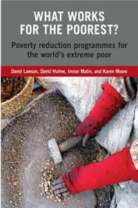 What Works for the Poorest?