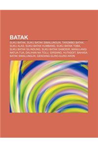 Batak: Suku Batak, Suku Batak Simalungun, Tarombo Batak, Suku Alas, Suku Batak Humbang, Suku Batak Toba, Suku Batak Silindung