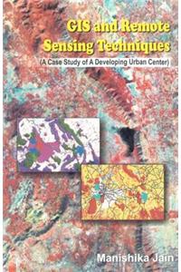 GIS & Remote Sensing Techniques