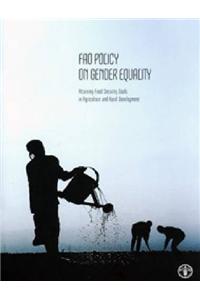 Fao Policy on Gender Equality: Attaining Food Security Goals in Agriculture and Rural Development