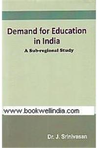 Demand for Education in India: A Sub-Regional Study
