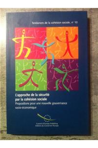 Security Through Social Cohesion, Proposals for a New Socio-economic Governance