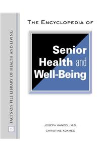 The Encyclopedia of Senior Health and Well-being