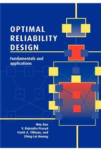 Optimal Reliability Design: Fundamentals and Applications