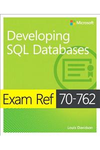 Exam Ref 70-762 Developing SQL Databases