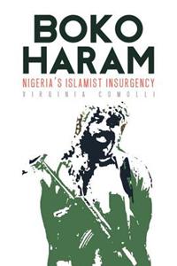 Boko Haram: Nigeria's Islamist Insurgency