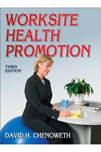 Worksite Health Promotion