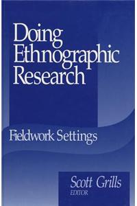 Doing Ethnographic Research: Fieldwork Settings