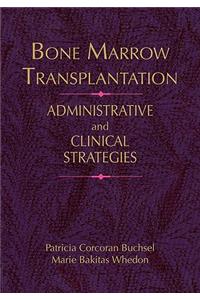 Bone Marrow Transplantation