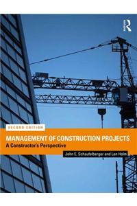 Management of Construction Projects: A Constructor's Perspective
