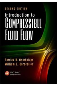 Introduction to Compressible Fluid Flow, Second Edition