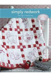 Simply Redwork Embroidery the Hugs 'n Kisses Way