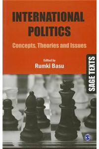 International Politics: Concepts, Theories and Issues