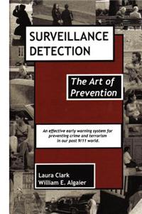 Surveillance Detection, the Art of Prevention