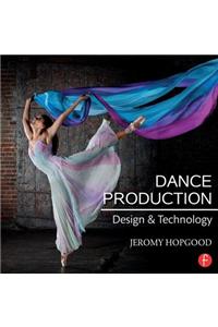 Dance Production: Design and Technology