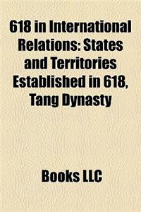 618 in International Relations: States and Territories Established in 618, Tang Dynasty