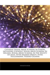 Catholic Sexual Abuse Scandal in Europe, Including: Catholic Sexual Abuse Scandal in Ireland, Sexual Abuse Scandal in the Society of Jesus, Peter Kram