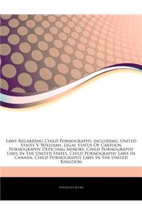 Articles on Laws Regarding Child Pornography, Including: United States V. Williams, Legal Status of Cartoon Pornography Depicting Minors, Child Pornog