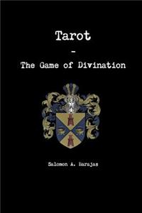 Tarot - the Game of Divination