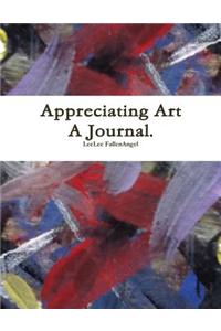 Appreciating Art - A Journal.