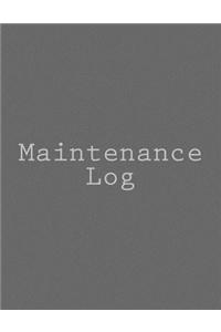 Maintenance Log: 114 Pages, Full-Size, 8.5 X 11