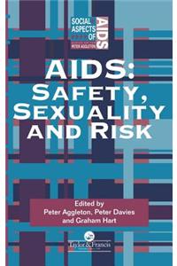 AIDS: Safety, Sexuality and Risk