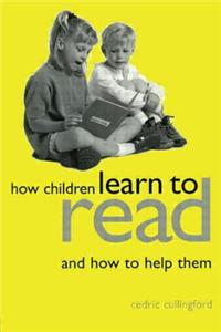 How Children Learn to Read...and How to Help Them