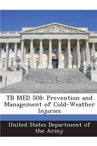 Tb Med 508: Prevention and Management of Cold-Weather Injuries