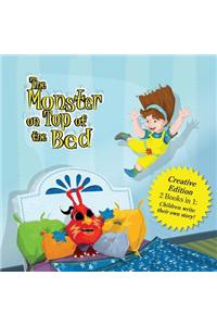 The Monster on Top of the Bed - Creative Edition: With My Monster on Top of the Bed to Encourage Children to Write Their Own Story