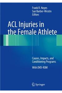 ACL Injuries in the Female Athlete