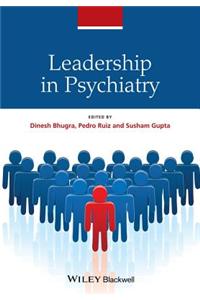 Leadership in Psychiatry
