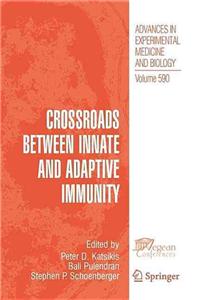 Crossroads Between Innate and Adaptive Immunity