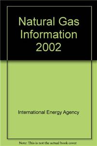 Natural Gas Information: 2002
