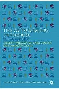 The Outsourcing Enterprise: From Cost Management to Collaborative Innovation