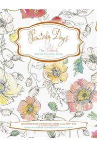 Painterly Days: The Flower Watercoloring Book for Adults