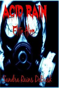 Acid Rain: Alien Elite